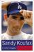 Sandy Koufax: A Lefty's Legacy (Hardcover)