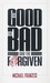 The Good, the Bad and the F...