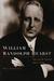 William Randolph Hearst: The Later Years, 1911-1951 (Hardcover)