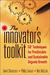 The Innovator's Toolkit: 50+ Techniques for Predictable and Sustainable Organic Growth