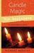 Candle Magic for Beginners:...