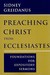 Preaching Christ from Ecclesiastes by Sidney Greidanus Preaching Christ from Ecclesiastes by Sidney Greidanus