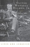Oliver Wendell Holmes, Jr. by G. Edward White Oliver Wendell Holmes, Jr. by G. Edward White