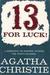 Thirteen For Luck by Agatha Christie Thirteen For Luck by Agatha Christie