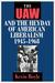 The UAW and the Heyday of A...