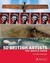 50 British Artists You Shou...