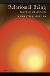 Relational Being: Beyond Self and Community Relational Being: Beyond Self and Community