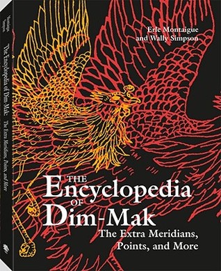 The Extra Meridians, Points, And More (Encyclopedia of Dim-Mak)