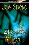 Zeraac's Miracle by Jory Strong Zeraac's Miracle by Jory Strong