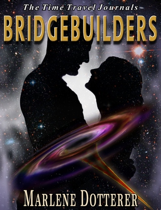 Bridgebuilders by Marlene Dotterer
