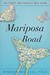 Mariposa Road by Robert Michael Pyle