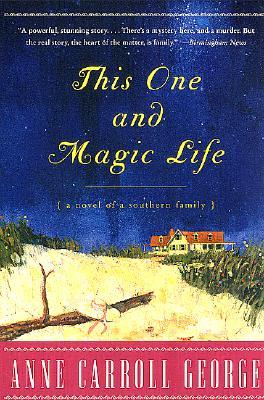 This One and Magic Life by Anne C. George