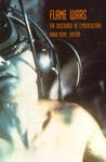 Flame Wars: The Discourse of Cyberculture Flame Wars: The Discourse of Cyberculture