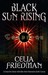 Black Sun Rising (The Coldfire Trilogy, #1)