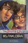 The Secret Life of Ms. Finkleman The Secret Life of Ms. Finkleman