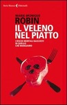 Il veleno nel piatto: I rischi mortali nascosti in quello che mangiamo