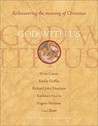 God with Us: Rediscovering the Meaning of Christmas
