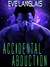 Accidental Abduction (Alien Abduction, #1)