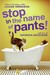 Stop in the Name of Pants! (ebook)