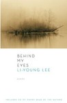 Behind My Eyes [With CD] by Li-Young Lee