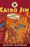 Cairo Jim And The Quest For The Quetzal Queen (Cairo Jim Chronicles)