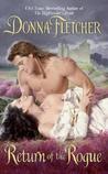 Return of the Rogue by Donna Fletcher Return of the Rogue by Donna Fletcher