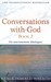 Conversations With God: An Uncommon Dialogue (Paperback)