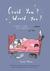 Could You? Would You? by Trudy White