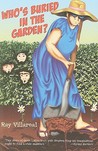 Who's Buried In The Garden?