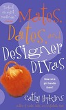 Mates, Dates, and Designer Divas (Mates, Dates, #3)