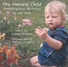 The Natural Child: Parenting from the Heart The Natural Child: Parenting from the Heart