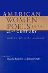 American Women Poets in the 21st Century: Where Lyric Meets Language