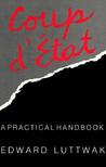 Coup d'État: A Practical Handbook Coup d'État: A Practical Handbook