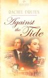 Against the Tide (Pasadena Promises, #3) (Heartsong Presents, #651)