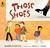 Those Shoes (Hardcover)
