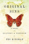 Original Sins: A Novel of Slavery & Freedom