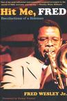 Hit Me, Fred by Fred Wesley