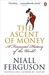 The Ascent Of Money: A Financial History Of The World (Paperback)
