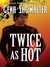 Twice as Hot (Tales of an Extraordinary Girl #2)