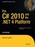 Pro C# 2010 and the .NET 4 Platform