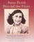 Anne Frank, Beyond the Diary: A Photographic Remembrance (Hardcover)