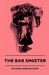 The Bar Sinister (Hardcover)
