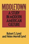 Middletown by Robert S. Lynd Middletown by Robert S. Lynd