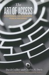 The Art Of Access: Strategies For Acquiring Public Records The Art Of Access: Strategies For Acquiring Public Records