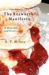 The Rexworth Manifesto by G.T. Hilary The Rexworth Manifesto by G.T. Hilary