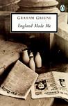 England Made Me by Graham Greene England Made Me by Graham Greene