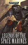 Legends of the Space Marines Legends of the Space Marines