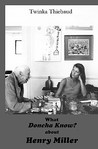 What Doncha Know? about Henry Miller