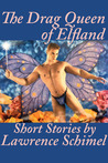 The Drag Queen of Elfland