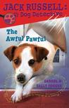 The Awful Pawful (Jack Russell Dog Detective, #5) The Awful Pawful (Jack Russell Dog Detective, #5)